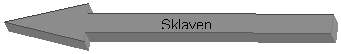 Right Arrow: Sklaven